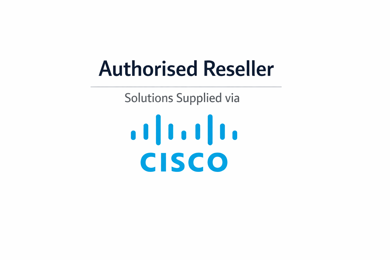 Authorised Reseller – Cisco