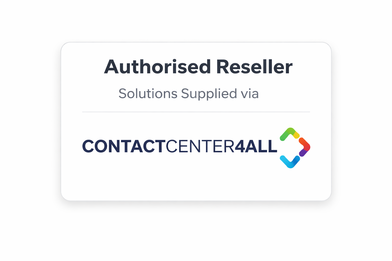 Authorised Reseller – ContactCenter4All