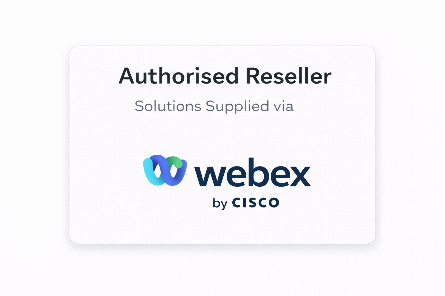 Authorised Reseller – Webex by Cisco